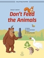 Don't Feed The Animals