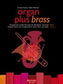 organ plus brass, Volume I (Original works and arrangements for brass choir and organ)