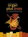 Organ Plus Brass, Volume III - Toccata Festiva for Brass Choir and Organ