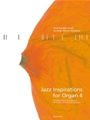 Jazz Inspirations for Organ 4