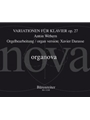 Variationen for Piano op. 27 (Organ arrangement)