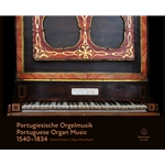 Portuguese Organ Music 1540-1834