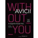 Without you (Arranged for Female Choir (SSSAAA))