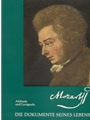 Mozart - Die Dokumente seines Lebens (2 Bande) -Band 1: Dokumente, Gesammelt und erlautert von Otto