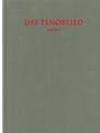 Das Tenorlied. Band 3, Register -Bibliographie mehrstimmger Lieder in deutschen Quellen 1450-1580. S