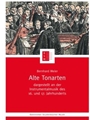 Alte Tonarten -DarGestellt an der Instrumentalmusik des 16. und 17. Jahrhunderts-