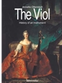 The Viol -History of an Instrument-