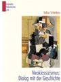 Neoklassizismus. Dialog mit der Geschichte