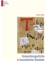 KompositionsGeschichte in kommentierten Beispielen -Über 200 nach Stilen, Gattungen, Sprechweisen un