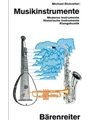Musikinstrumente -Moderne Instrumente, historische Instrumente, Klangakustik-