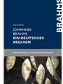 Johannes Brahms. Ein deutsches Requiem