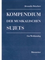 Kompendium der musikalischen Sujets -Ein Werkkatalog. 2 Bande-