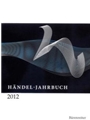 Handel-Jahrbuch 2012, 58. Jahrgang