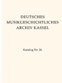 Deutsches MusikGeschichtliches Archiv Kassel. Katalog der Filmsammlung -Band 5/2. Quellen zur deutsc