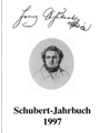 Schubert-Jahrbuch 1997 -Bericht uber den Internationalen Schubert-KongreS Duisburg 1997: Franz Schub