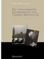 Die venezianische Kirchenmusik von Claudio Monteverdi