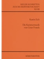 Die Kammermusik von Cesar Franck