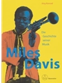 Miles Davis -Die Geschichte seiner Musik-