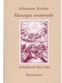 Musurgia universalis -Schwatoch Hall 1662- (Reprint der deutschen Teilubersetzung von Andreas Hirsch