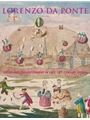 Lorenzo Da Ponte -Opera and Enlightenment in Late 18th Century Vienna