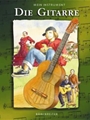 Mein Instrument - Die Gitarre