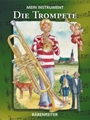 Mein Instrument - Die Trompete
