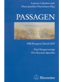 Passagen -IMS Kongress Zurich 2007. funf Hauptvortrage / funf Keynote Speeches-