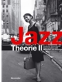 Jazztheorie II -Improvisation mit Melodien und Voicings-