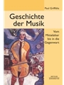 Geschichte der Musik -Vom Mittelalter to in die Gegenwart-