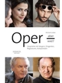 Oper - aber wie!? -Conversations with singers, conductors, stage directors, composers-