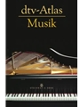 dtv-Atlas Musik -Systematischer Teil, MusikGeschichte von den Anfangen to zur Gegenwart- (Einbandige