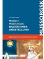 Modest Mussorgski. Bilder einer Ausstellung -Erinnerung an Viktor Hartmann-