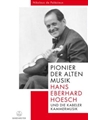 Pionier der Alten Musik -Hans Eberhard Hoesch und die Kabeler Kammermusik-