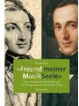 "Freund meiner MusikSeele" -Felix Mendelssohn Bartholdy und Carl Klingemann im brieflichen Dialog-