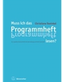 Muss ich das Programmheft lesen? -About the scientific popular representation of music since 1945-