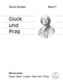 Gluck and Prague -Nurnberg, 20-22 July 2012- (Symposium Report)