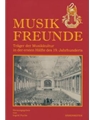 Musikfreunde -Trager der Musikkultur in der ersten Halfte des 19. Jahrhunderts-