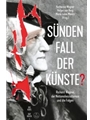 Sundenfall der Kunste? -Richard Wagner, der Nationalsozialismus und die Folgen-