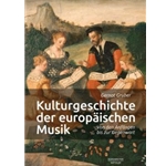 Kulturgeschichte der europaischen Musik