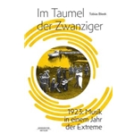 Im Taumel der Zwanziger