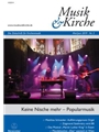 Musik & Kirche, Heft 3/2019 -Thema: Keine Nische mehr - Popularmusik-
