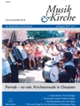 Musik & Kirche, Heft 4/2019 -Thema: Fernab - so nah. Kirchenmusik in Ostasien-