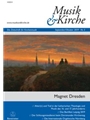 Musik & Kirche, Heft 5/2019 -Thema: Magnet Dresden-