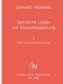 Samtliche Lieder mit Klavierbegleitung, Band I -tiefe und mittlere Stimme-