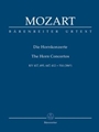 The Horn Concertos K. 417, 495, 447, 412 + 514 (386b)