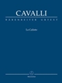 La Calisto -Dramma per musica in three acts- (Urtext from Francesco Cavalli - Opere)