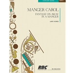 Manger Carol Fantasy On Away In A Manger (Score)