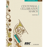 Centennial Celebration March (Score)