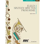 Elegy 16 Minutes From Home (Score)