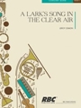 A Lark's Song in the Clear Air